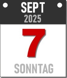 Sonntag, 7. September 2025